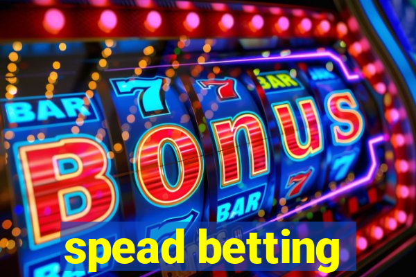 spead betting